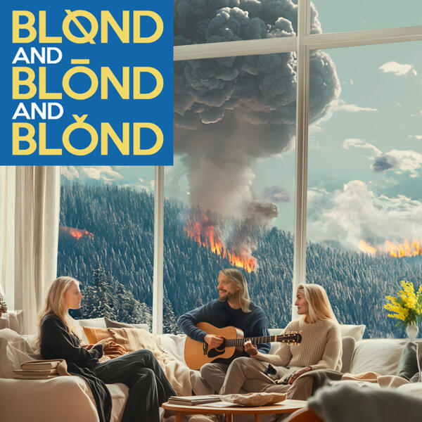 BLOND & BLOND & BLOND
